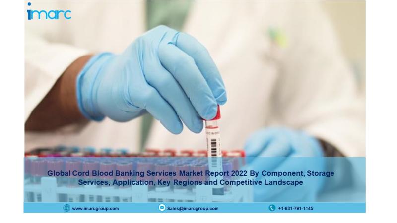 Cord Blood Banking Services Market Forecast 2022-2027 |