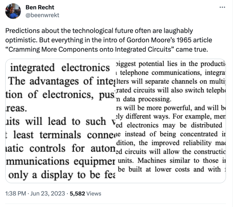 Predictions about the technological future often are laughably optimistic. But everything in the intro of Gordon Moore’s 1965 article “Cramming More Components onto Integrated Circuits” came true.