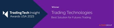 Trading Technologies won Best Solution for Futures Trading at the TradingTech Insight Awards USA 2023.